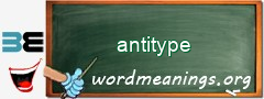 WordMeaning blackboard for antitype